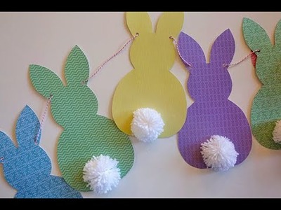 Quick and Easy Spring Bunny Garland Tutorial