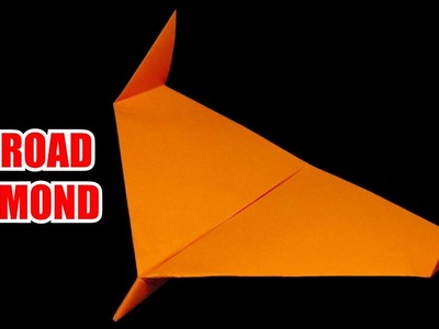 How To Make the Broad Diamond Paper Airplane - Good Paper Airplane (New 2019)