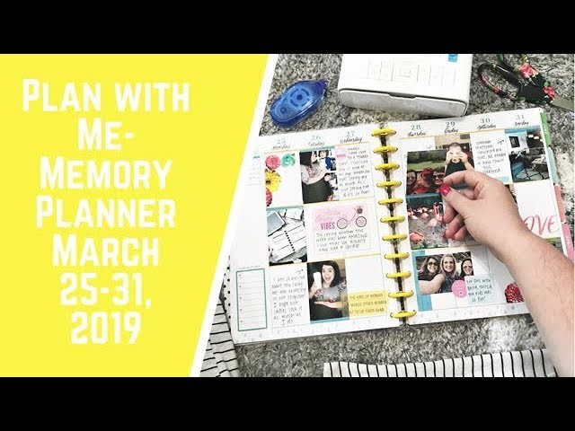Plan with Me- Memory Planner March 24-31, 2019