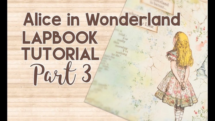 Alice in Wonderland Interactive Lapbook Tutorial Part 3