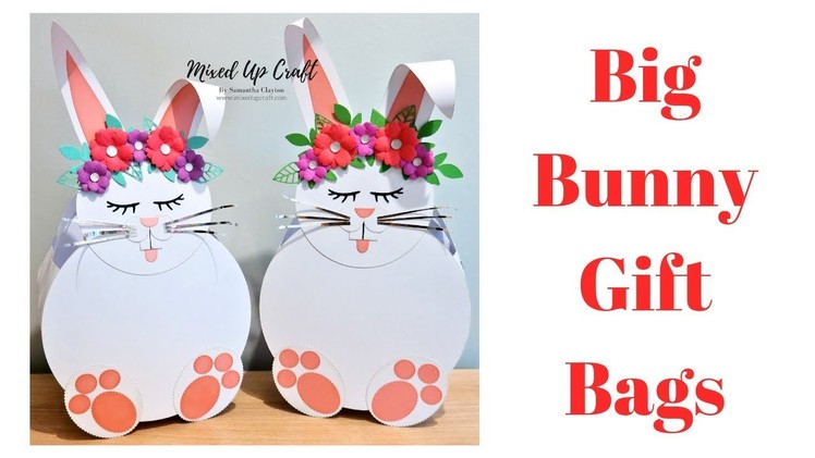 Big Bunny Gift Bags | Original Design | Easter Series 2019
