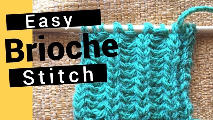 Brioche Stitch - Easy To Knit