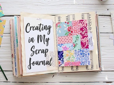 Creating In My Scrap Journal | Art Journaling Process | 01
