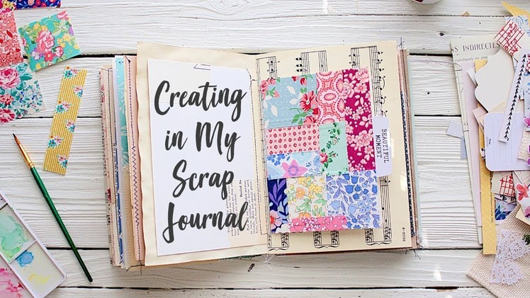 Creating In My Scrap Journal | Art Journaling Process | 01