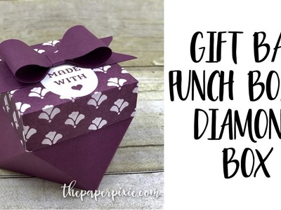 Diamond Box using Gift Bag Punch Board