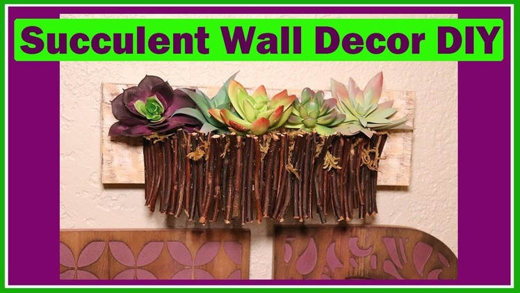 How to make a Nature Succulents Wall Decor