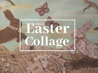Make an Easter Collage