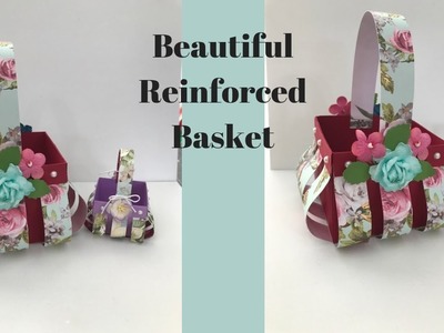 Reinforced Fancy Basket