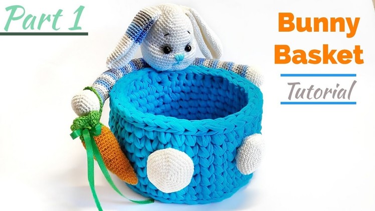 Crochet Bunny Basket Tutorial | Part 1