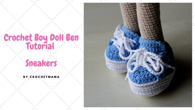 Crochet Sneakers for Boy Doll Ben