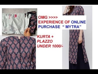 EXPERIENCE OF ONLINE PURCHASE FROM MYTRA HAUL .  OMG . .kurta + palazzo sets