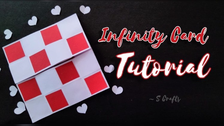 Infinity Card Tutorial ???? | Handmade | S Crafts | Scrapbook cards tutorial | Endless Card Tutorial