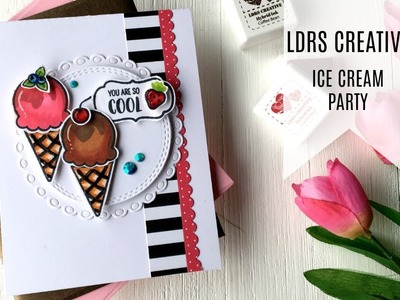 LDRS Creative. Ice Cream Party. Just Because Card