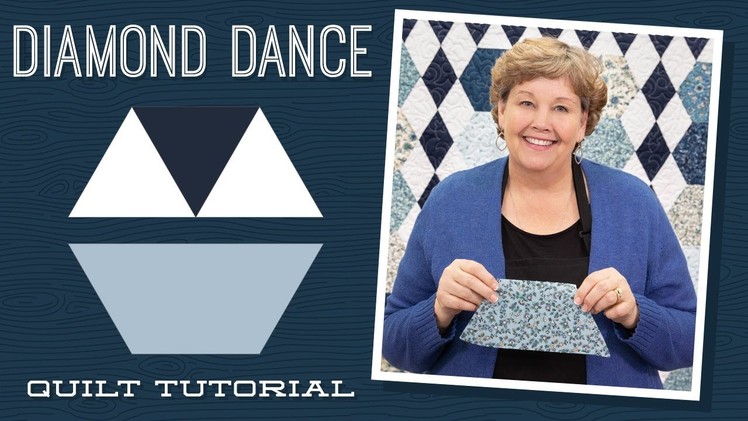 Make a "Diamond Dance" Quilt with Jenny Doan of Missouri Star