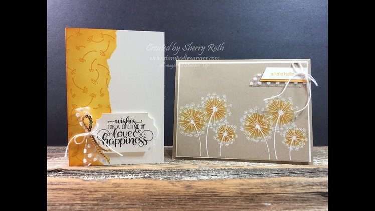 Quick & Easy Cards using Stampin' Up!'s Dandelion Wishes