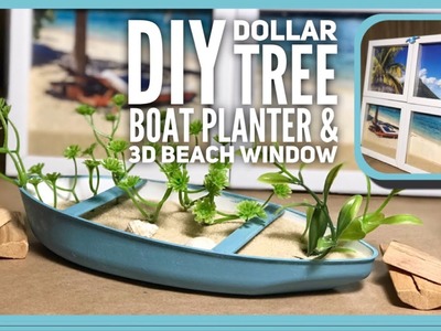 DIY Dollar Tree Boat Planter & 3D Window - Dollar Tree Beach, Nautical, Coastal Summer Room Decor
