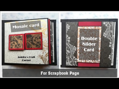 Double Slider Card and Mosaic card | Scrapbook Page ideas | Scrapbook Element | Pop-up Album