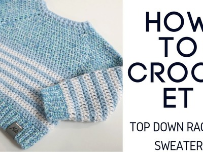 How to Crochet a Top Down Raglan Sweater