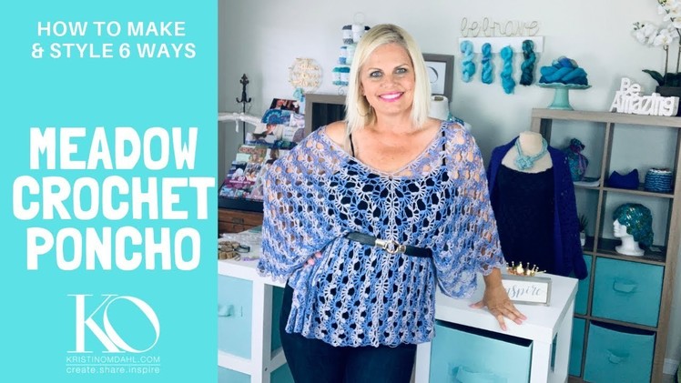 How to Crochet Meadow Poncho Tutorial Plus How to Style 6 Different Ways