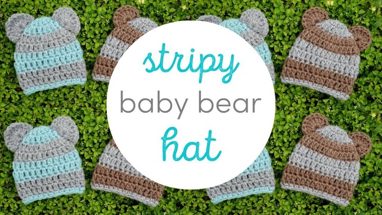 How To Crochet Stripy Baby Bear Hats
