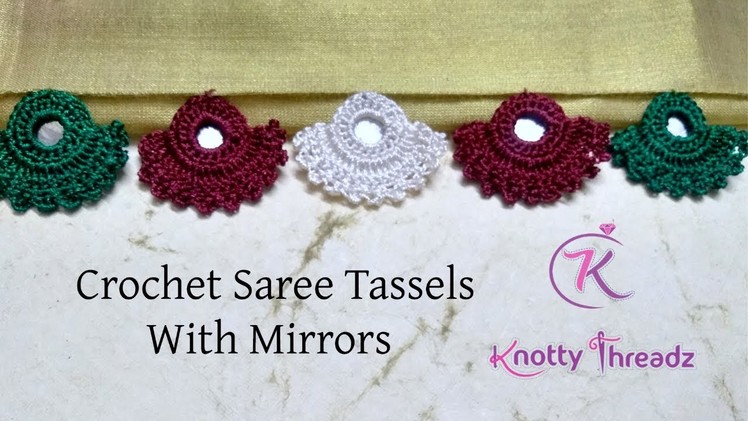 Trending New Design Crochet Tassels | Krosha Saree Kuchu with Mirrors || www.knottythreadz.com