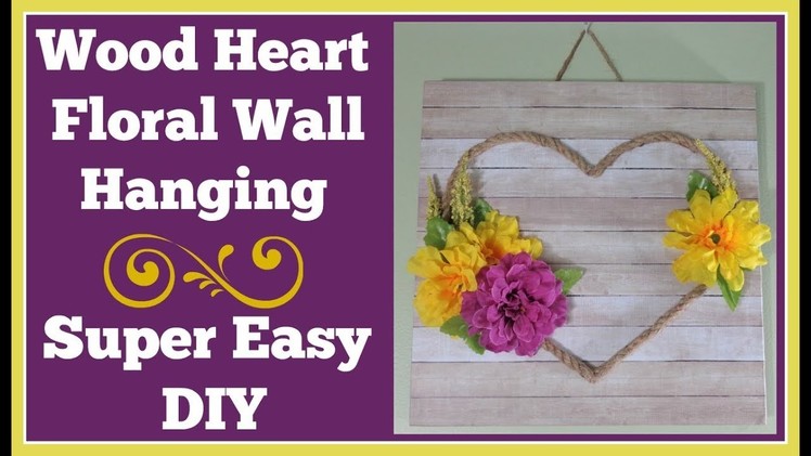Wood Heart Wall Plaque DIY ???? Really Easy Farmhouse style