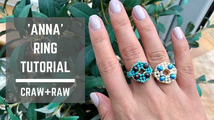 Anna ring tutorial | CRAW + RAW