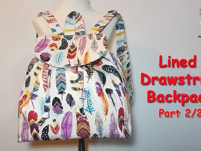 #DIY Drawstring Backpack Part 2.2 | Lined Backpack | Sewing Tutorial