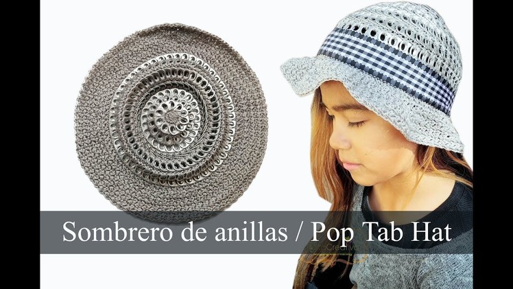 #DIY #Sombrero de Anillas #Pop Tab Hat
