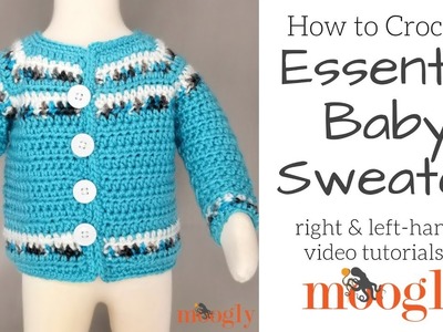 How to Crochet: Essential Baby Sweater (Right Handed)