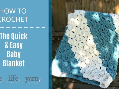 How to Crochet: Quick & Easy Baby Blanket