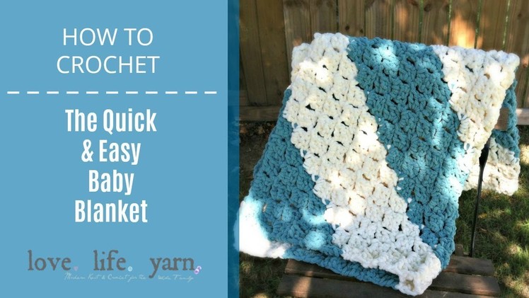 How to Crochet: Quick & Easy Baby Blanket