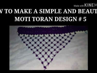 SIMPLE AND BEAUTIFUL MOTI TORAN DESIGN # 5. MOTI TORAN DESIGN