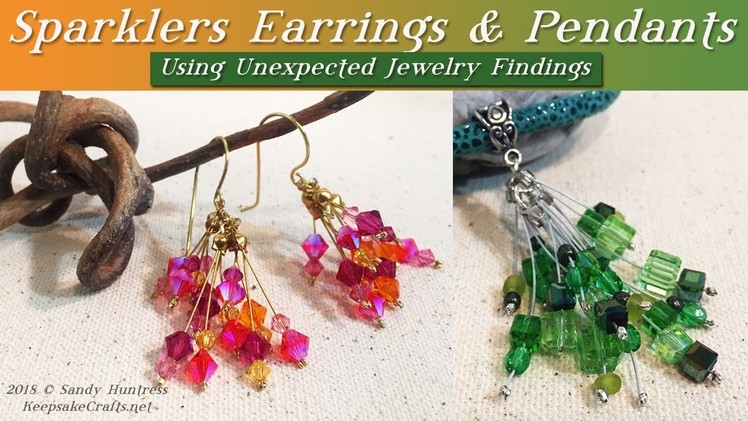 Sparklers Earrings & Pendants with Unexpected Jewelry Findings Tutorial