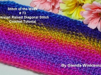 Stitch of the Week # 73 Tunisian Raised Diagonal Stitch - Crochet Tutorial