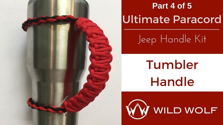 Ultimate Paracord Jeep Handle Kit-Part 4 – Tumbler Handle