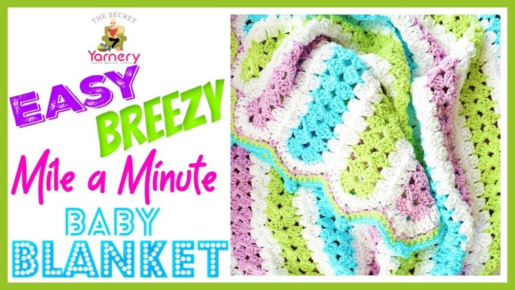 Easy Breezy Mile A Minute Crochet Baby Blanket Pattern