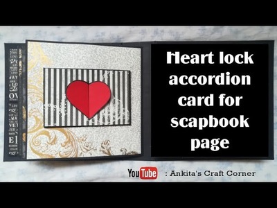 Heart lock accordion card | tutorial | Scrapbook ideas | Scrapbook Element