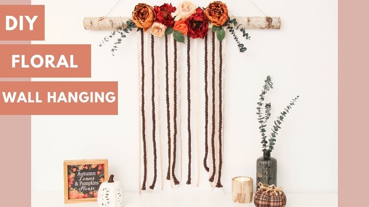 How To Make a Floral Wall Hanging || Flower Wall Art