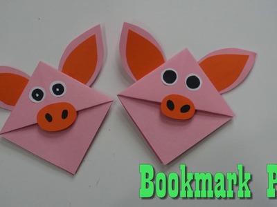 Pig Corner Bookmark DIY | Pig Bookmark paper craft ideas for kids | Pig Bookmark