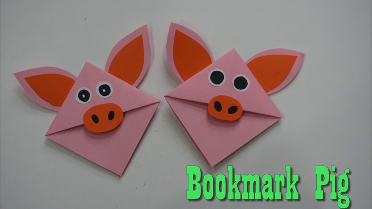 Pig Corner Bookmark DIY | Pig Bookmark paper craft ideas for kids | Pig Bookmark