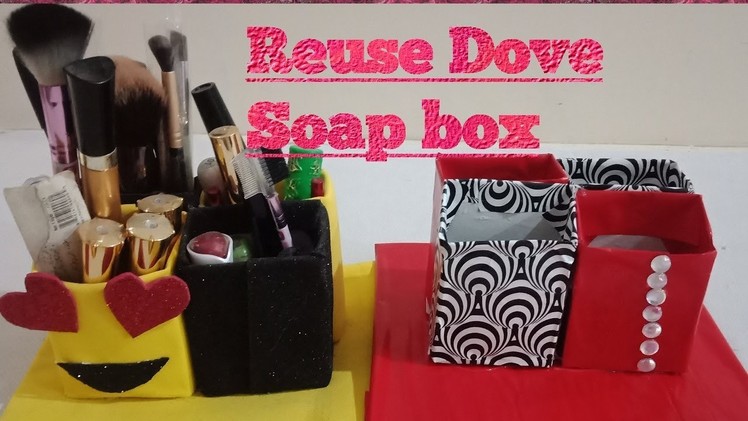 Reuse the dove soap box | Craft Ideas