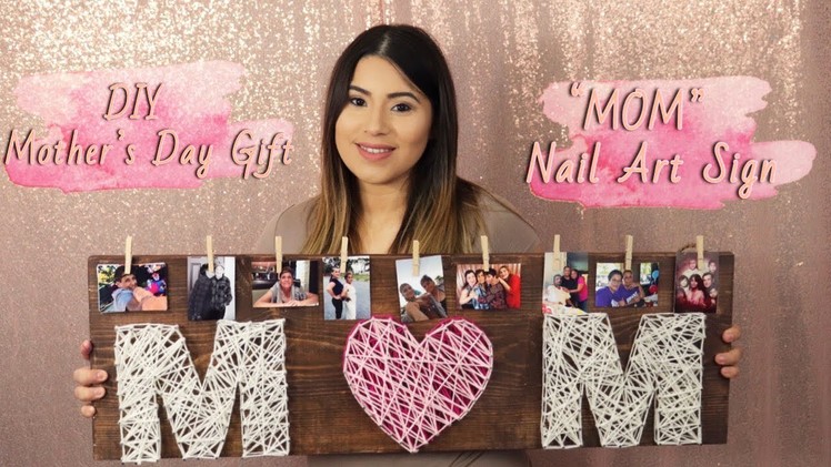 DIY MOM Nail Art Sign | Mother’s Day