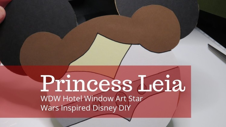 Star Wars: Galaxy's Edge Disney DIY Window Art WDW Resorts Princess Leia | Scan N Cut