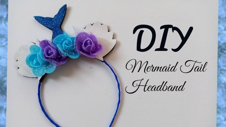 Tutorial: Mermaid Tail Headband Under the sea DIY || Easy ||