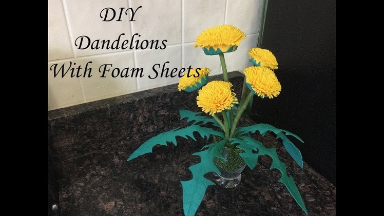 DIY: How to make Dandelions Plant with Foam Sheets. Como hacer una planta de Diente De Leon