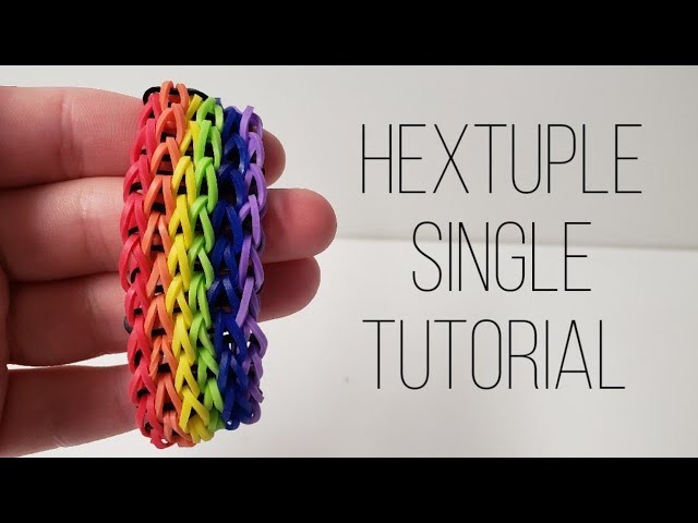 ???? Hextuple Single Rainbow Loom Tutorial 2019 ???? | That's Ellie For You