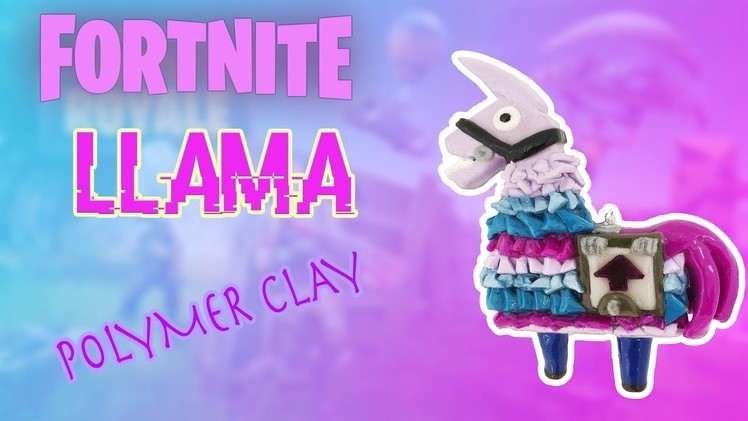 Making SUPPLY LLAMA from FORTNITE BATTLE ROYALE - Polymer Clay