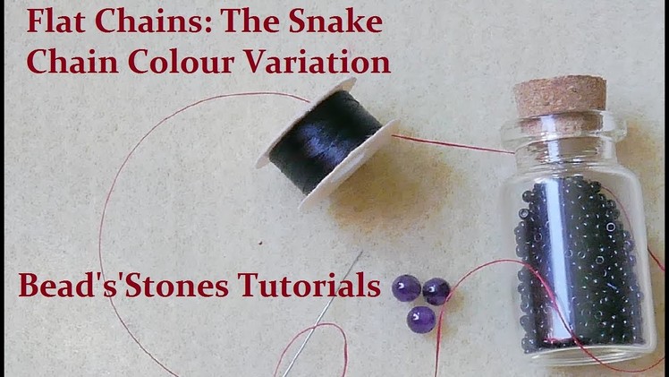Beads'n'Stones - Flat Chains: The Snake Chain - Colour Variation 1