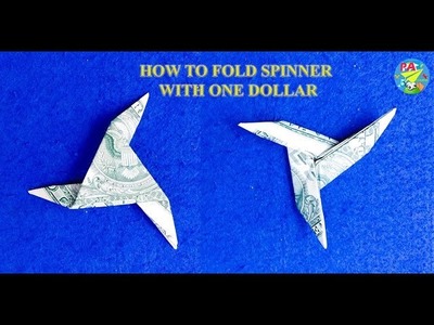 Dollar Origami|How to fold spinner with one dollar